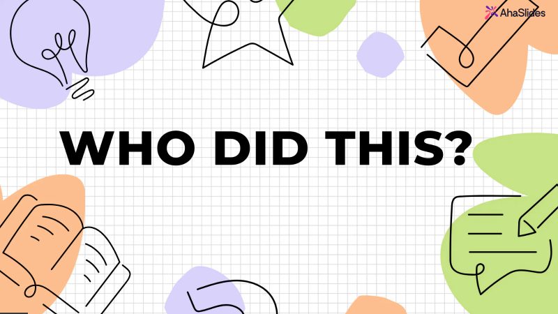 Preview slide from the Who did this? famous people quiz