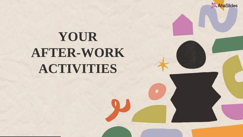 Preview slide from the Your after-work activities