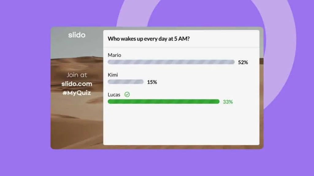 Slido is a professional alternative to Kahoot
