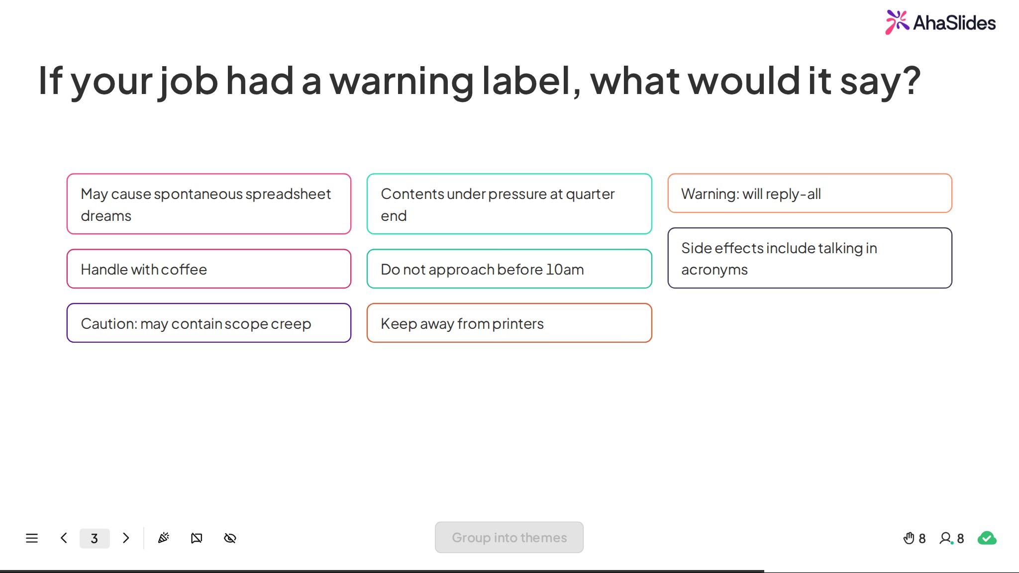 這是一張 AhaSlides 的開放式幻燈片，展示了對「如果你的工作需要貼上警告標籤，標籤上會寫什麼？」這個問題的答案，例如「小心咖啡」和「警告：將回覆所有人」。