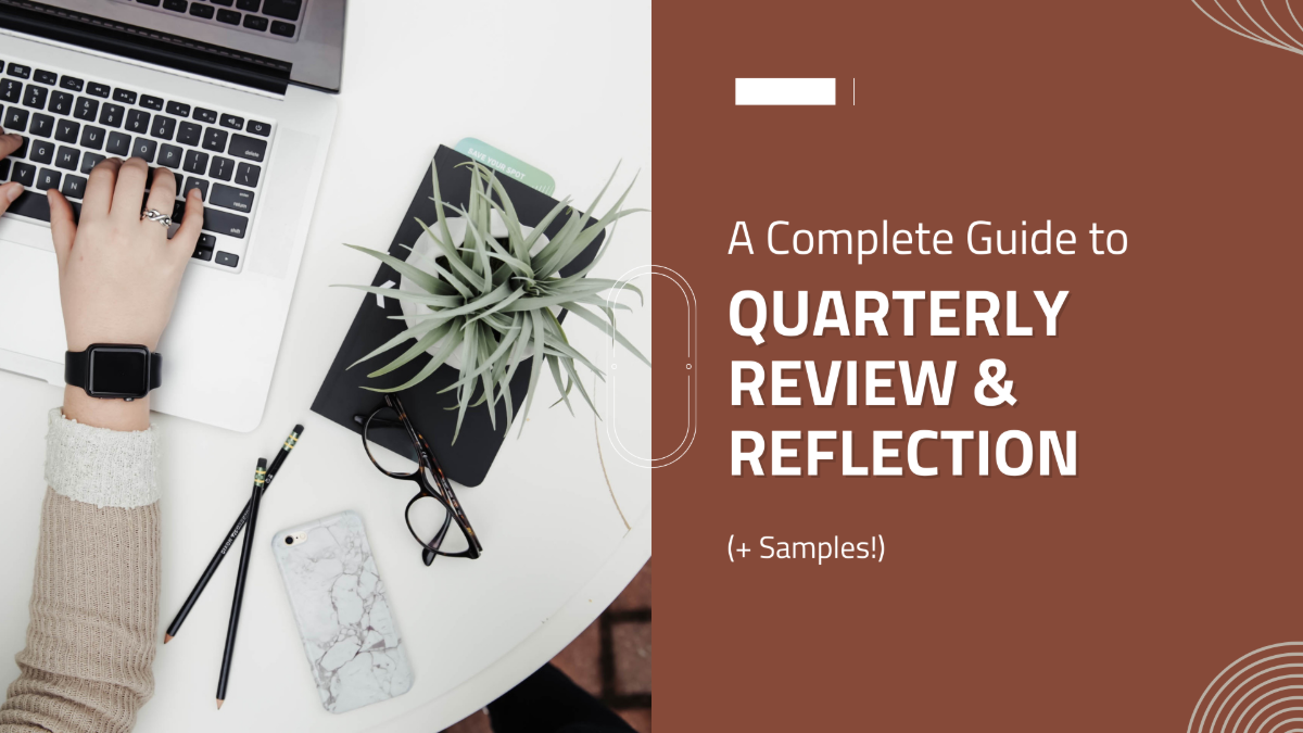 Quarterly Review & Reflection