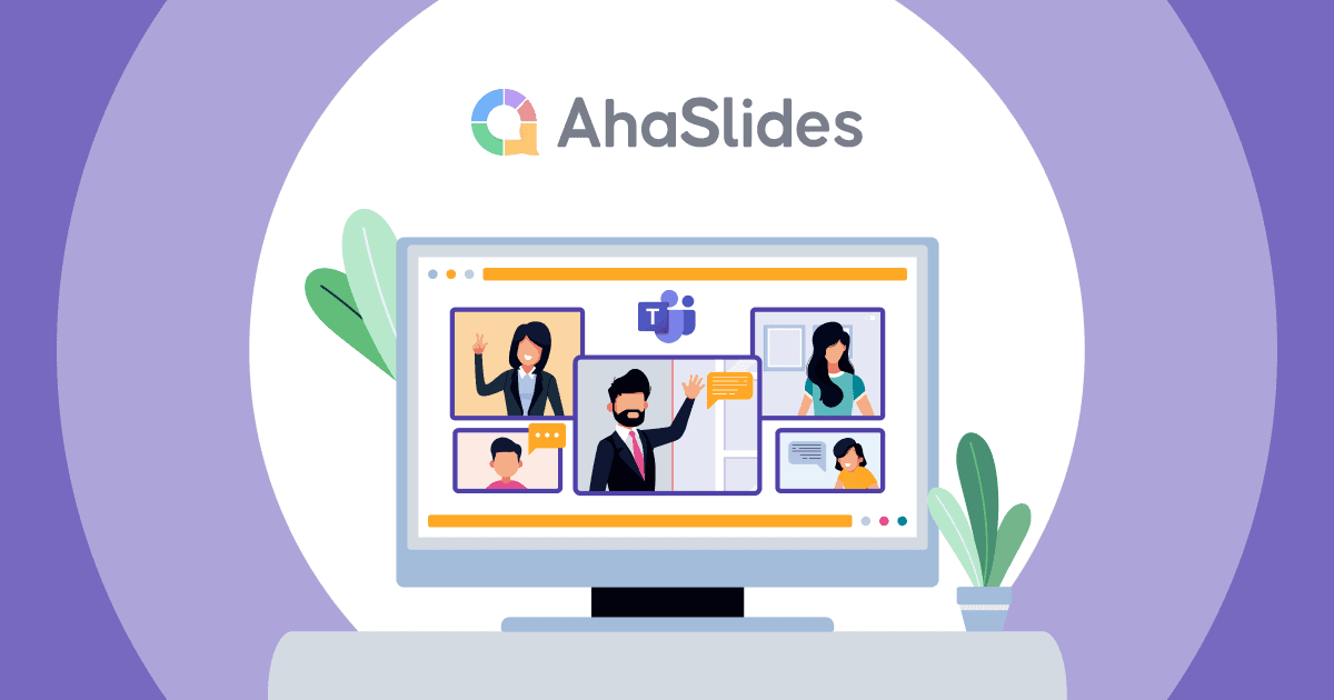 AhaSlides x Microsoft Teams Integration | Labing Maayo nga Paagi aron Makaangkon ug Mas Maayo nga Interaksyon sa 2024